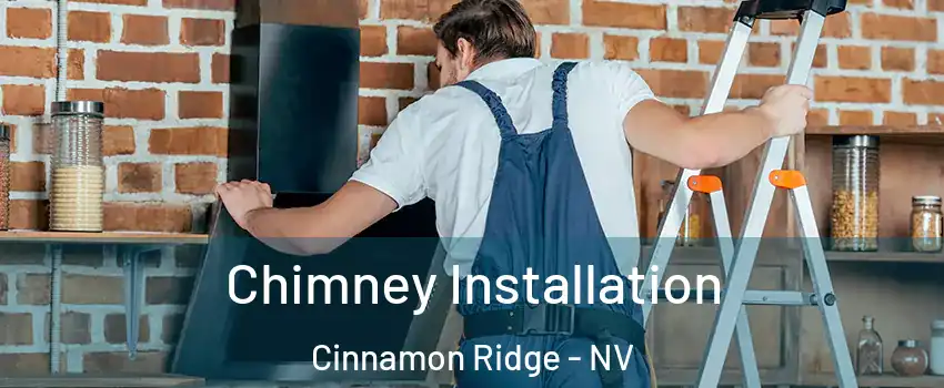 Chimney Installation Cinnamon Ridge - NV