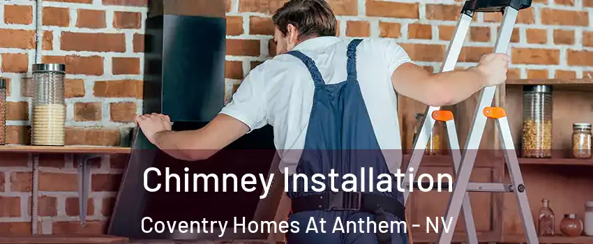 Chimney Installation Coventry Homes At Anthem - NV