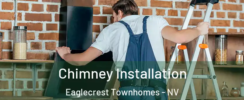 Chimney Installation Eaglecrest Townhomes - NV