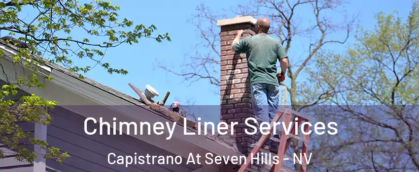 Chimney Liner Services Capistrano At Seven Hills - NV