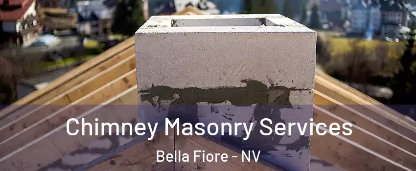 Chimney Masonry Services Bella Fiore - NV