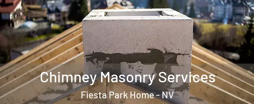 Chimney Masonry Services Fiesta Park Home - NV