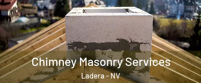 Chimney Masonry Services Ladera - NV
