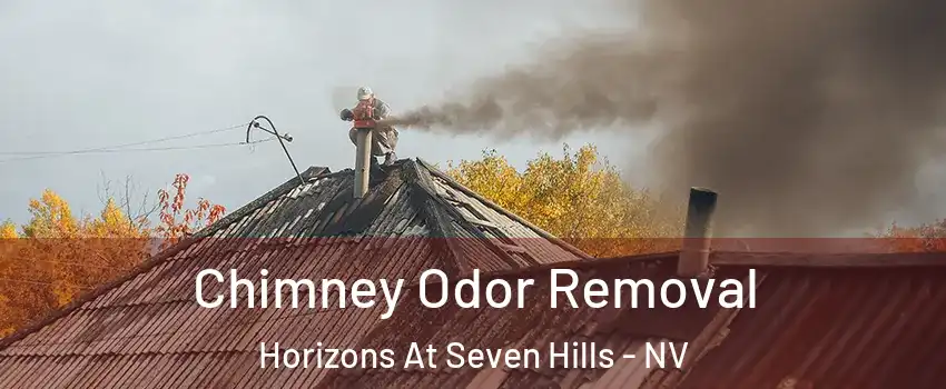Chimney Odor Removal Horizons At Seven Hills - NV