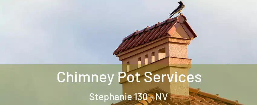 Chimney Pot Services Stephanie 130 - NV