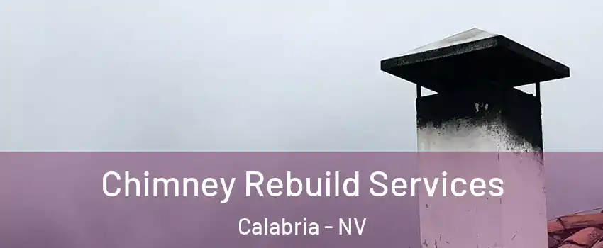 Chimney Rebuild Services Calabria - NV