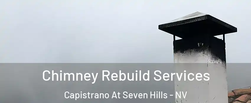 Chimney Rebuild Services Capistrano At Seven Hills - NV