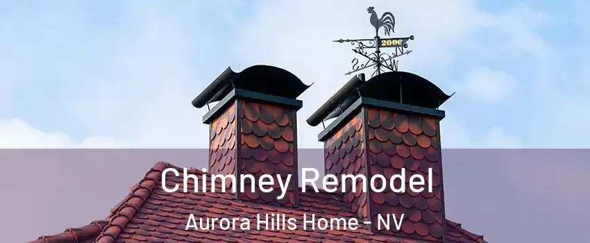 Chimney Remodel Aurora Hills Home - NV