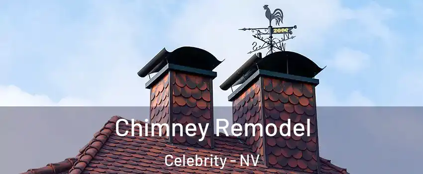 Chimney Remodel Celebrity - NV