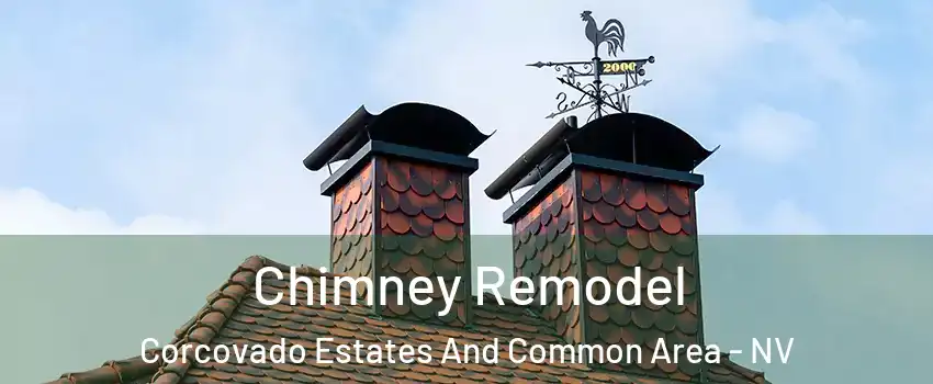 Chimney Remodel Corcovado Estates And Common Area - NV