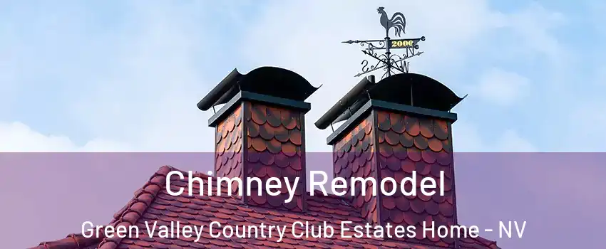 Chimney Remodel Green Valley Country Club Estates Home - NV