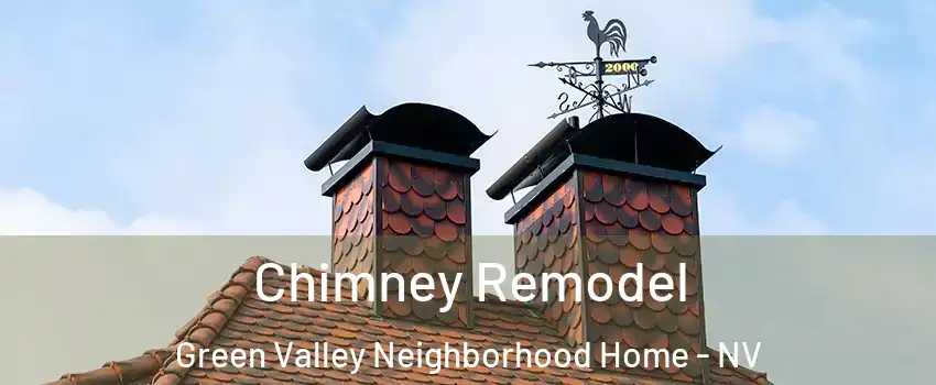 Chimney Remodel Green Valley Neighborhood Home - NV