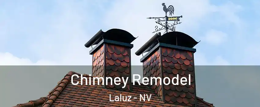 Chimney Remodel Laluz - NV