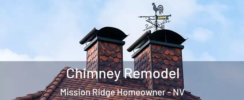 Chimney Remodel Mission Ridge Homeowner - NV