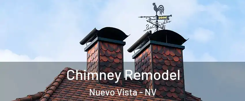 Chimney Remodel Nuevo Vista - NV