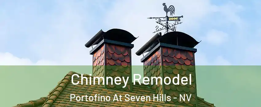 Chimney Remodel Portofino At Seven Hills - NV