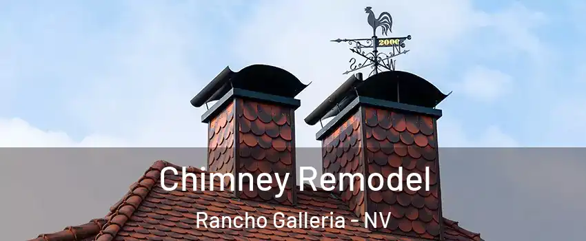 Chimney Remodel Rancho Galleria - NV