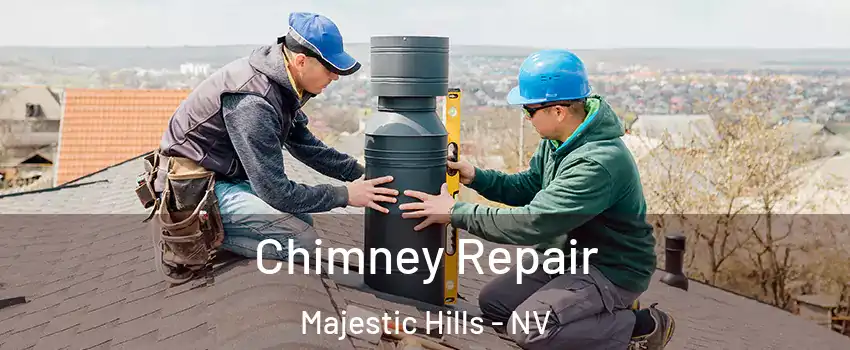 Chimney Repair Majestic Hills - NV