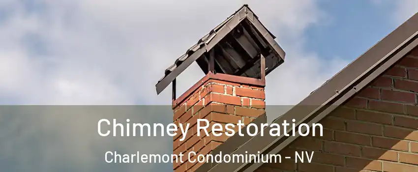 Chimney Restoration Charlemont Condominium - NV