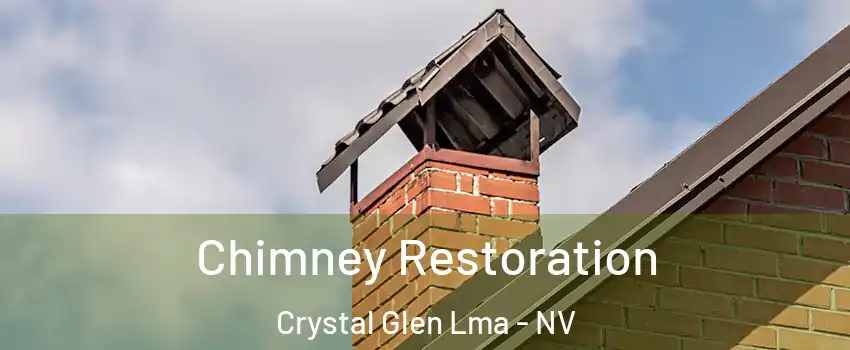 Chimney Restoration Crystal Glen Lma - NV