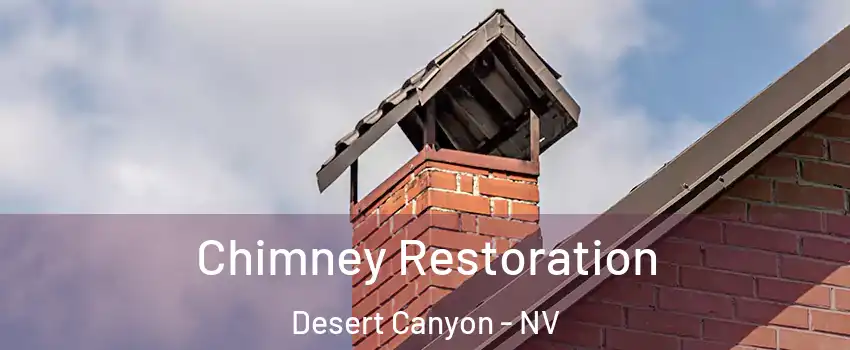 Chimney Restoration Desert Canyon - NV