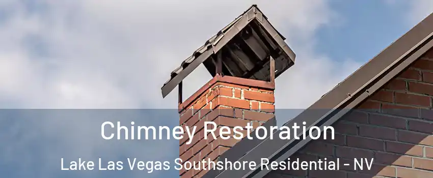 Chimney Restoration Lake Las Vegas Southshore Residential - NV