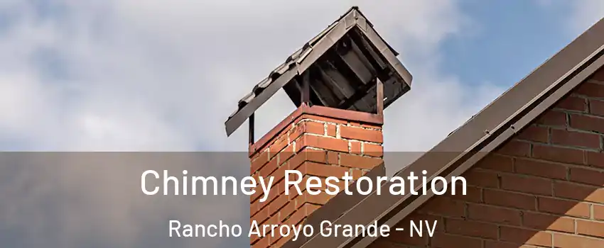 Chimney Restoration Rancho Arroyo Grande - NV