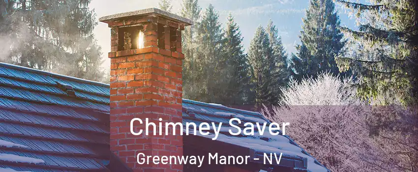 Chimney Saver Greenway Manor - NV