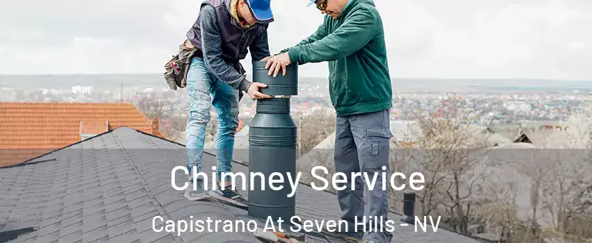 Chimney Service Capistrano At Seven Hills - NV