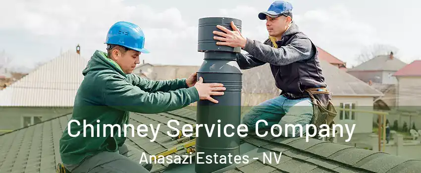 Chimney Service Company Anasazi Estates - NV