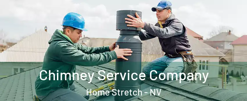 Chimney Service Company Home Stretch - NV