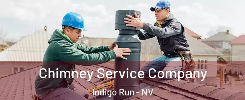 Chimney Service Company Indigo Run - NV