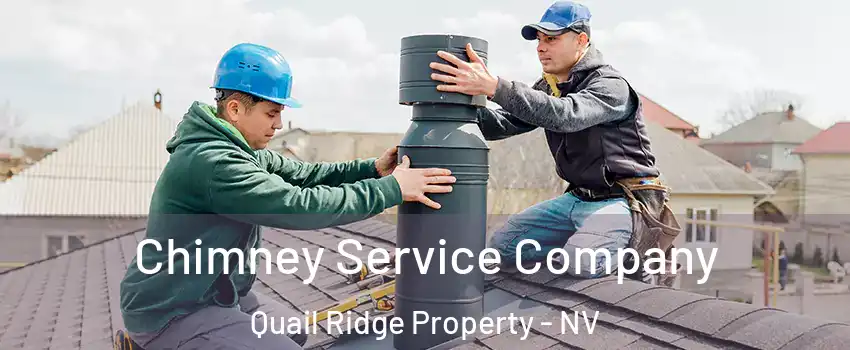 Chimney Service Company Quail Ridge Property - NV