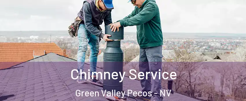 Chimney Service Green Valley Pecos - NV