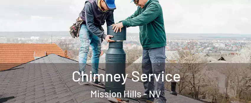 Chimney Service Mission Hills - NV