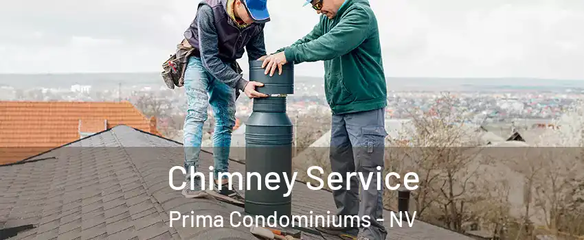Chimney Service Prima Condominiums - NV