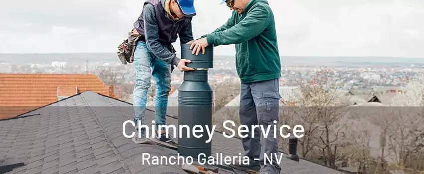 Chimney Service Rancho Galleria - NV