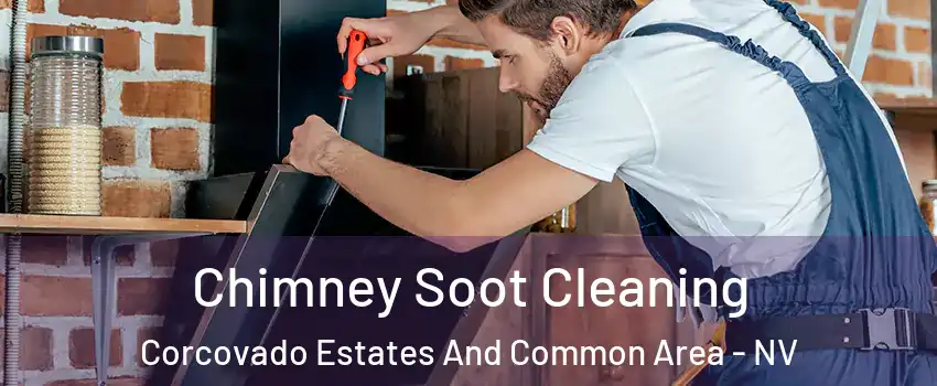 Chimney Soot Cleaning Corcovado Estates And Common Area - NV
