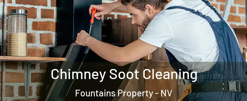 Chimney Soot Cleaning Fountains Property - NV