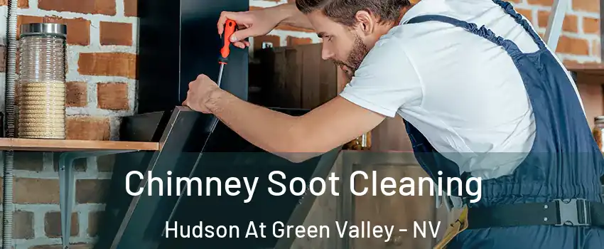 Chimney Soot Cleaning Hudson At Green Valley - NV