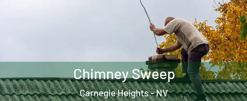Chimney Sweep Carnegie Heights - NV