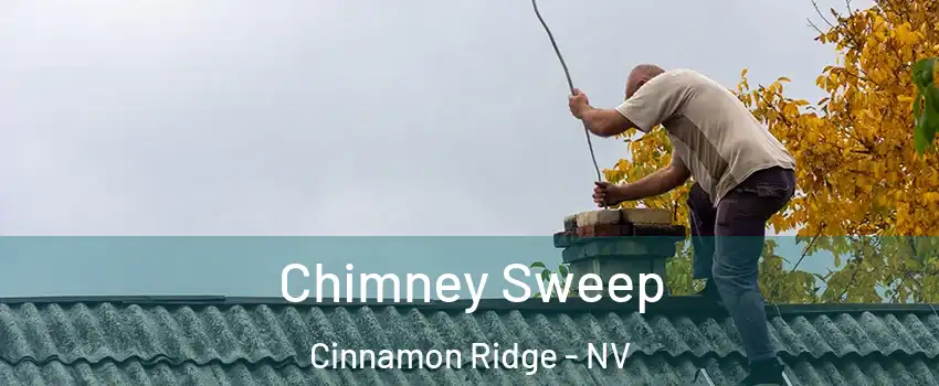 Chimney Sweep Cinnamon Ridge - NV