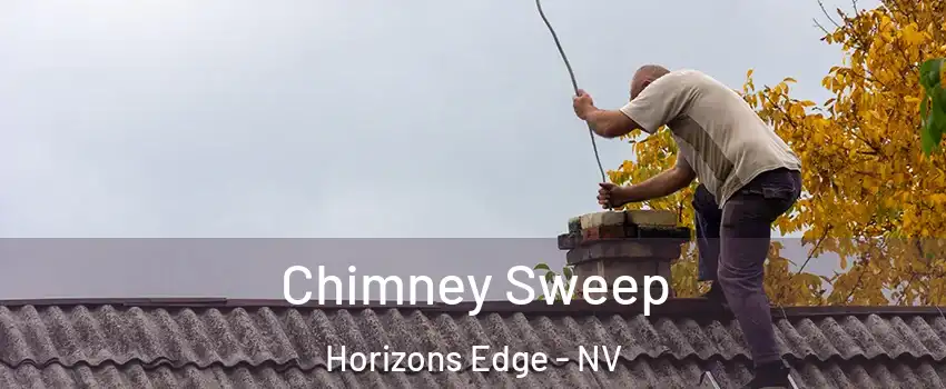 Chimney Sweep Horizons Edge - NV