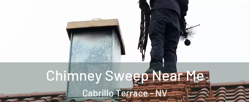 Chimney Sweep Near Me Cabrillo Terrace - NV