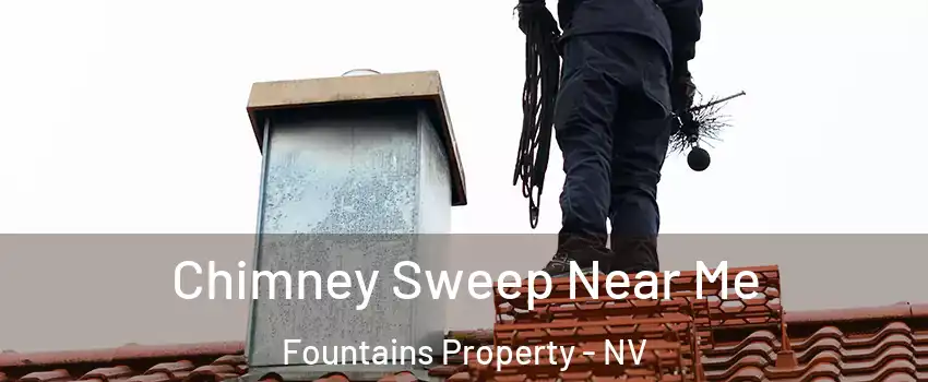 Chimney Sweep Near Me Fountains Property - NV