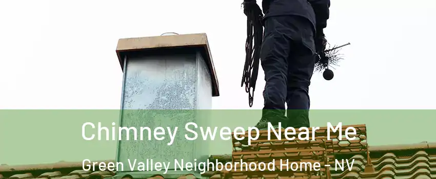 Chimney Sweep Near Me Green Valley Neighborhood Home - NV