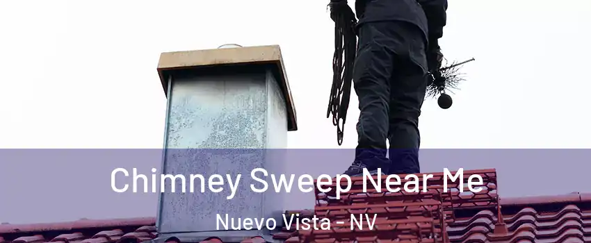 Chimney Sweep Near Me Nuevo Vista - NV