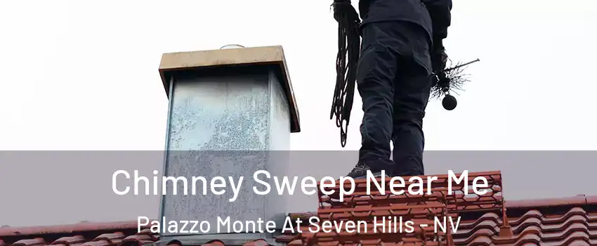 Chimney Sweep Near Me Palazzo Monte At Seven Hills - NV
