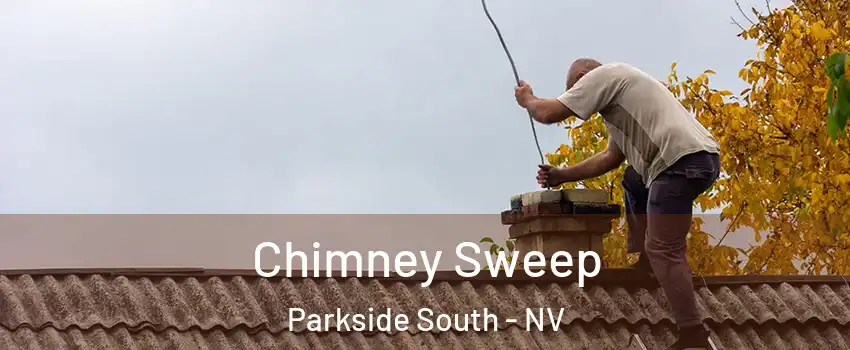 Chimney Sweep Parkside South - NV