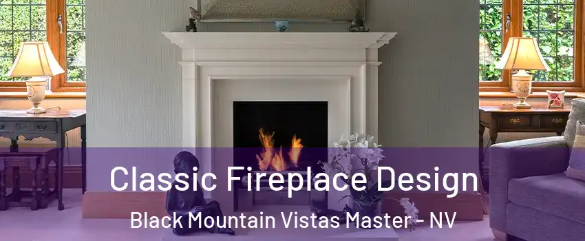 Classic Fireplace Design Black Mountain Vistas Master - NV